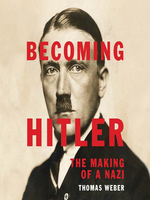 Becoming Hitler