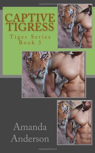 Captive Tigress: Tiger Series (Volume 3)