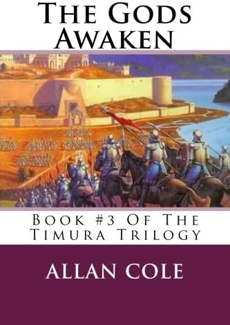 The Gods Awaken: Book #3 Of The Timura Trilogy