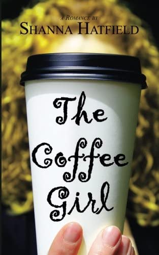 The Coffee Girl (Silverton Sweethearts)