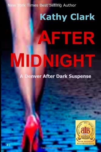 After Midnight: Book #1 of the Denver After Dark Series (Volume 1)