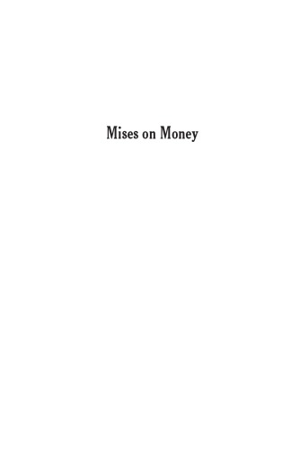 Mises on Money (Large Print Edition)