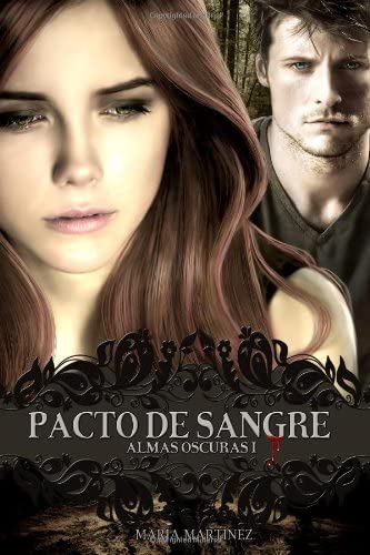 Pacto de Sangre: Almas Oscuras (Volume 1) (Spanish Edition)