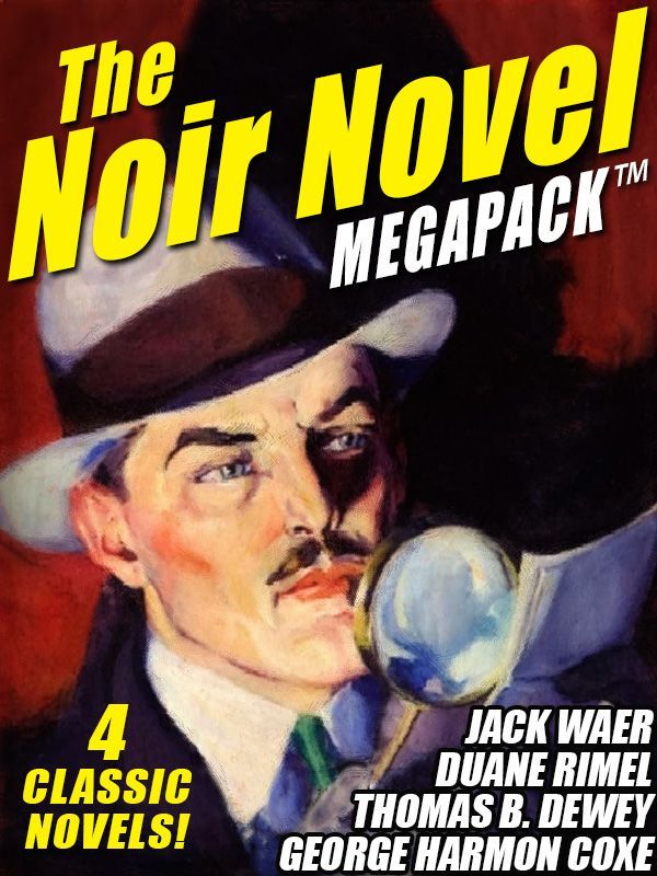 Noir Novel MEGAPACK (TM): 4 Great Crime Novels