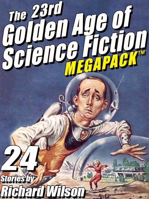 The 23rd Golden Age of Science Fiction Megapack (R)