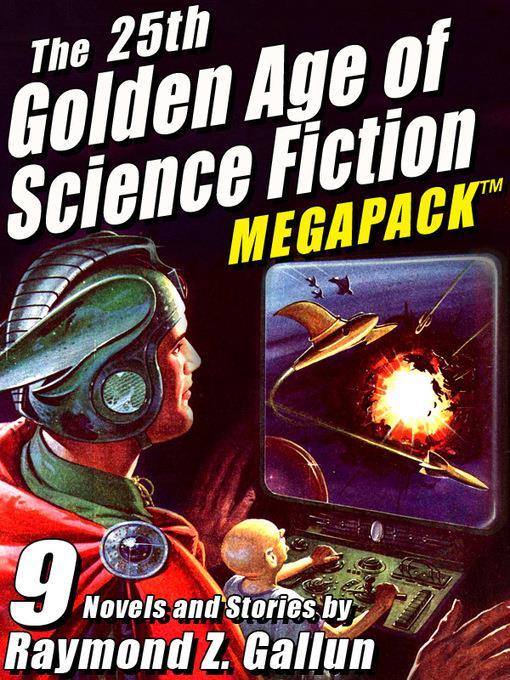 The 25th Golden Age of Science Fiction Megapack (R)