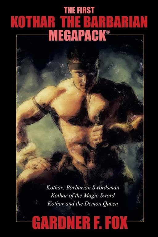 The First Kothar the Barbarian MEGAPACK&reg;