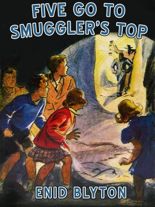 Five Go to Smuggler's Top