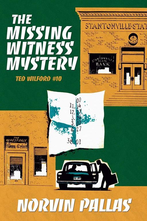 The Missing Witness Mystery: Ted Wilford #10