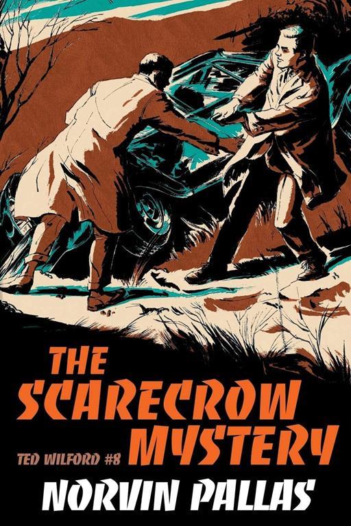 The Scarecrow Mystery: Ted Wilford #8