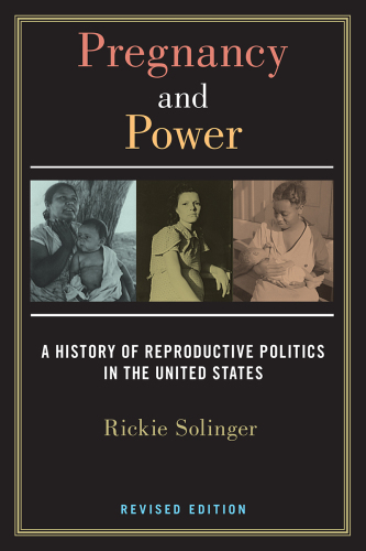 Pregnancy and Power, Revised Edition