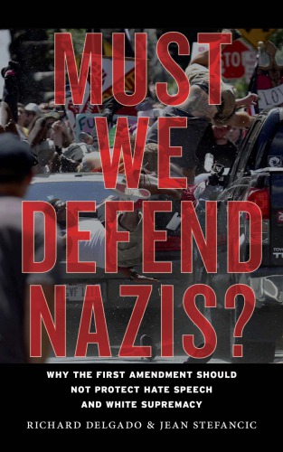 Must We Defend Nazis?