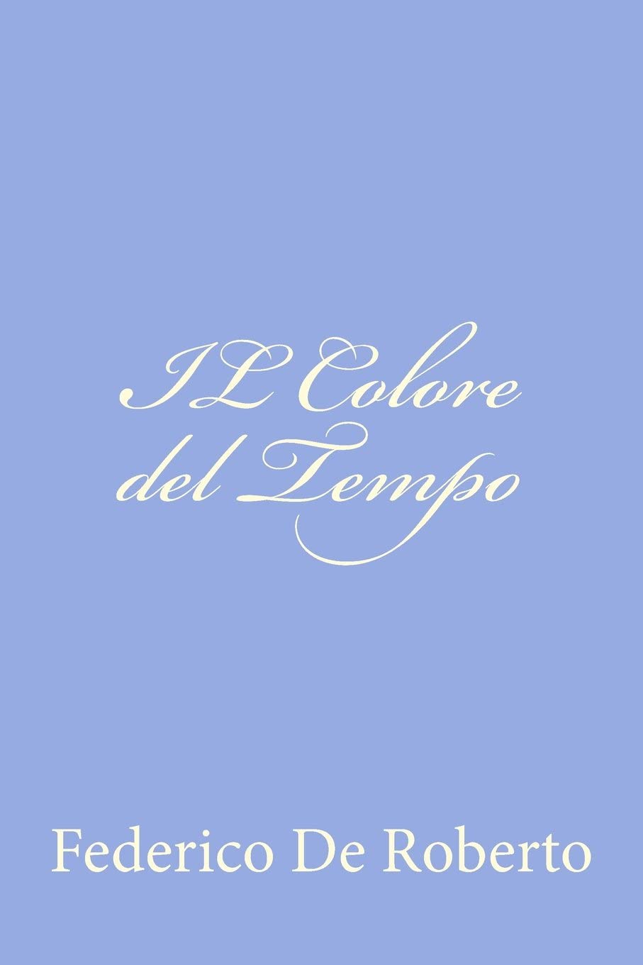 IL Colore del Tempo (Italian Edition)