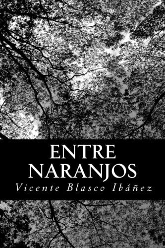 Entre naranjos (Spanish Edition)