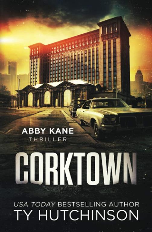 Corktown: Abby Kane Thriller (Abby Kane FBI Thriller)