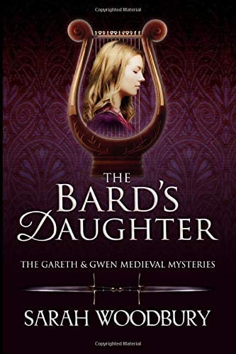 The Bard's Daughter (The Gareth &amp; Gwen Medieval Mysteries)