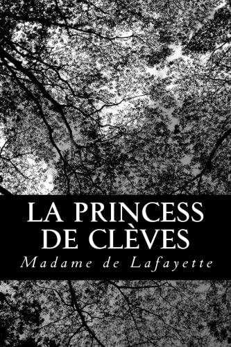 La princess de Cl&egrave;ves (French Edition)