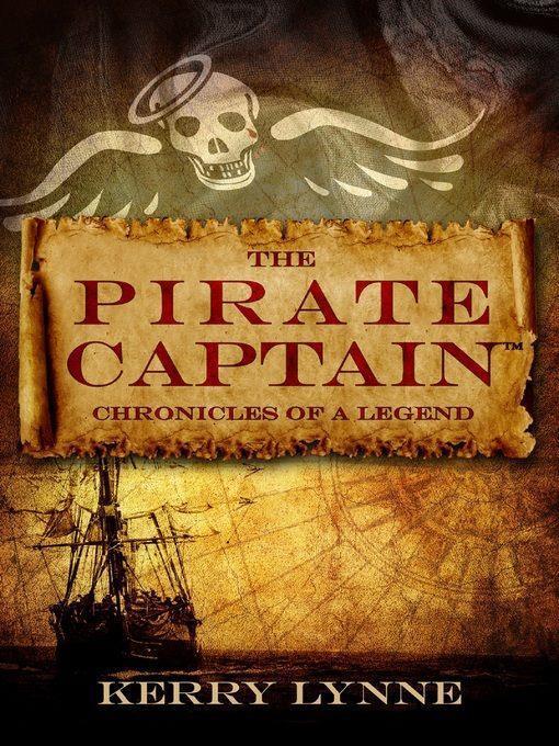 The Pirate Captain Chronicles of a Legend