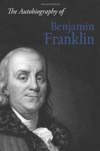 The Autobiography of Benjamin Franklin