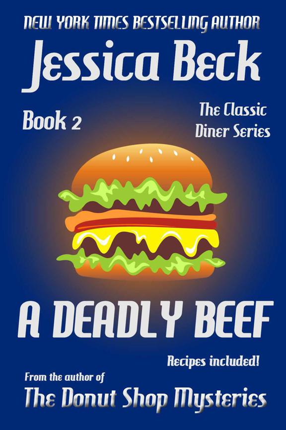 A Deadly Beef: Book 2 in the Classic Diner Mystery Series (Classic Diner Mysteries)