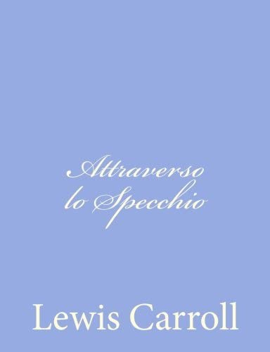 Attraverso lo Specchio (Italian Edition)