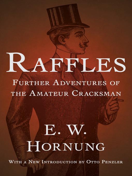 Raffles - Further Adventures of the Amateur Cracksman