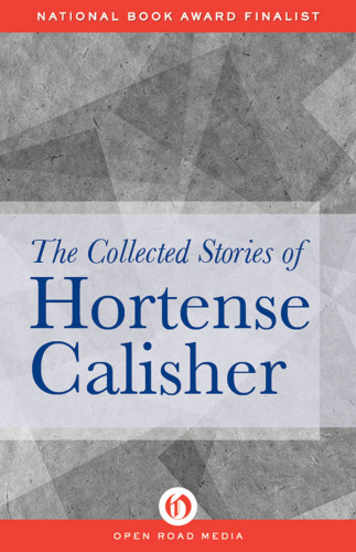 Collected Stories of Hortense Calisher