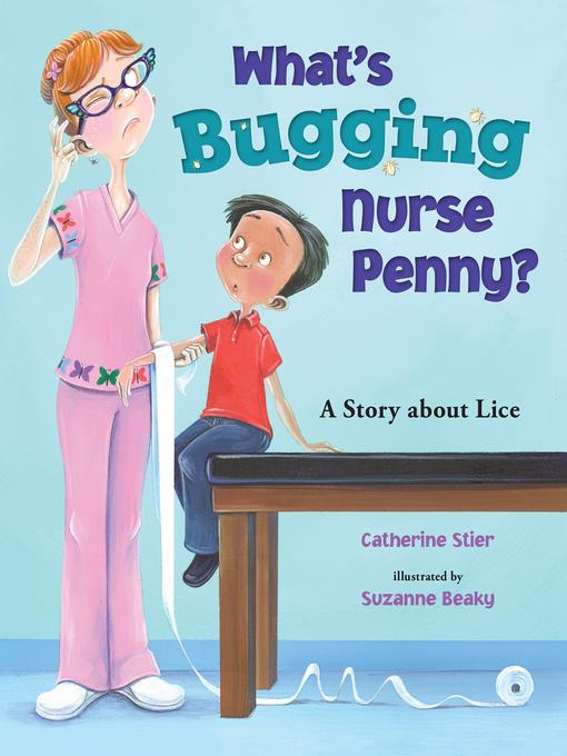 What's Bugging Nurse Penny?