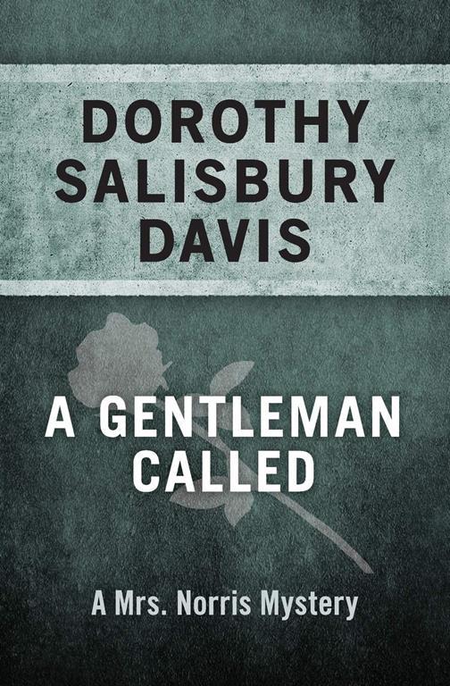 A Gentleman Called (The Mrs. Norris Mysteries)