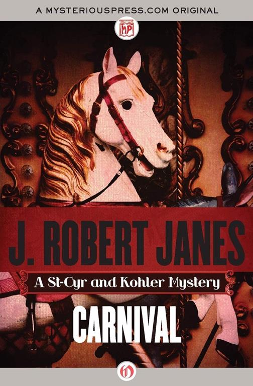 Carnival (The St-Cyr and Kohler Mysteries, 15)