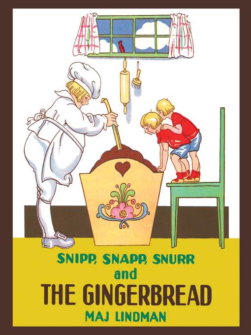 Snipp, Snapp, Snurr and the Gingerbread