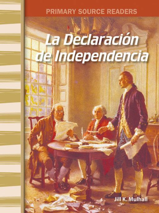 La Declaración de la Independencia (The Declaration of Independence)