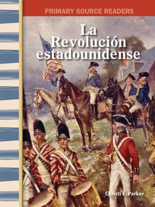 La Revolución estadounidense (The American Revolution)