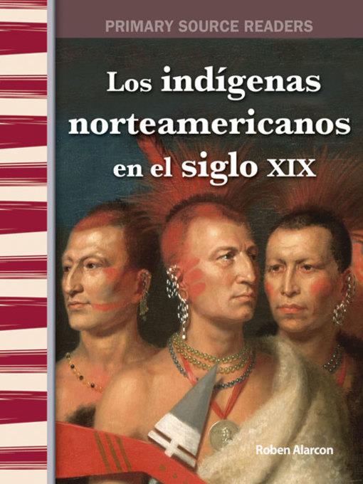 Los indígenas americanos en el siglo XIX (American Indians in the 1800s)