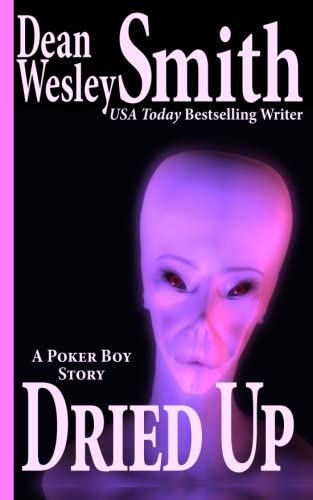 Dried Up: A Poker Boy Story