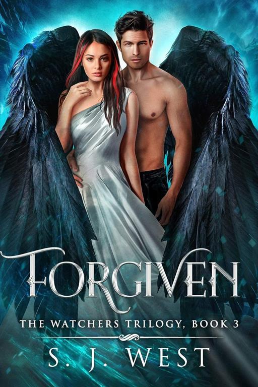 Forgiven: The Watchers Trilogy (Volume 3)