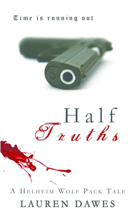 Half Truths (A Helheim wolf pack tale) (Volume 2)