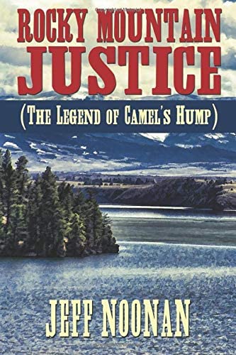 Rocky Mountain Justice: The Legend of Camel's Hump