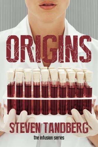 Origins: The Infusion Series (Volume 1)