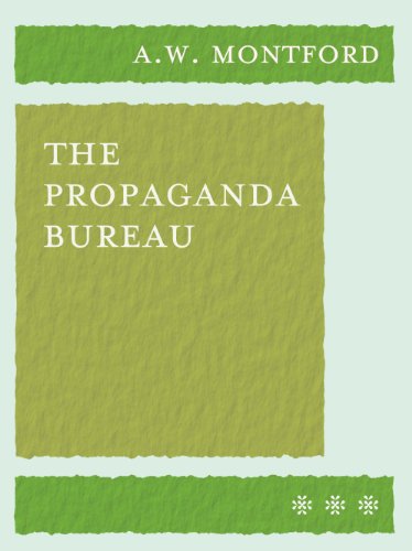 The Propaganda Bureau