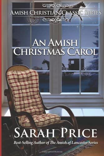 An Amish Christmas Carol: Amish Christian Classic Series