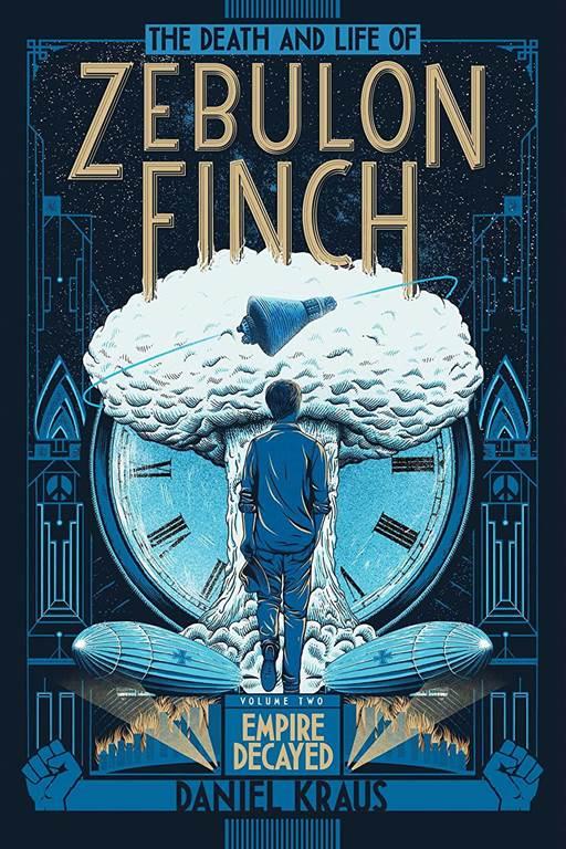 The Death and Life of Zebulon Finch, Volume Two: Empire Decayed (2)