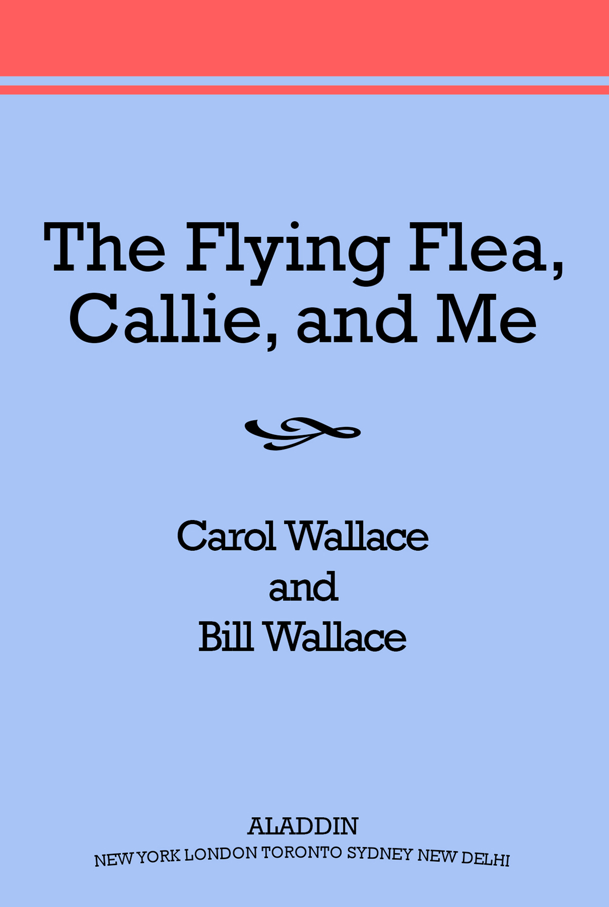 The Flying Flea, Callie and Me