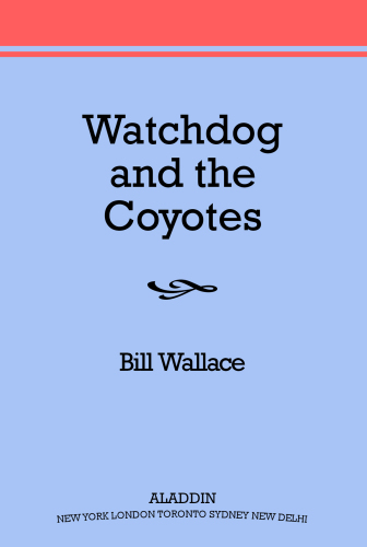 Watchdog and the Coyotes