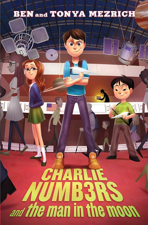 Charlie Numbers and the Man in the Moon (The Charlie Numbers Adventures)