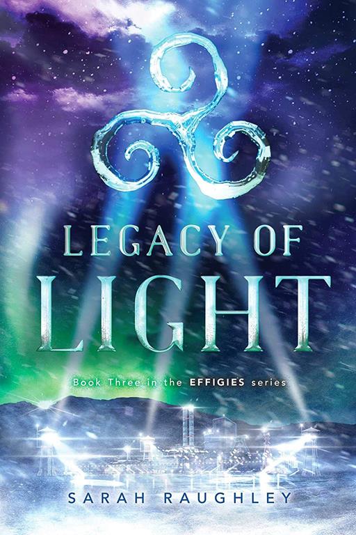 Legacy of Light (3) (The Effigies)