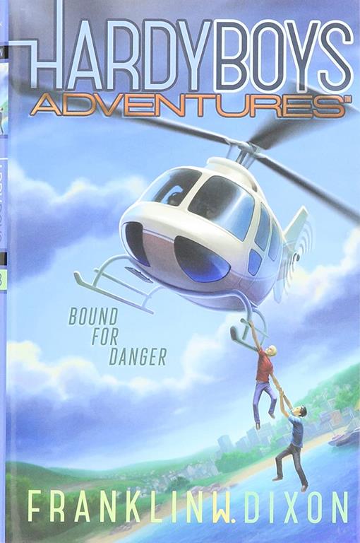 Bound for Danger (13) (Hardy Boys Adventures)