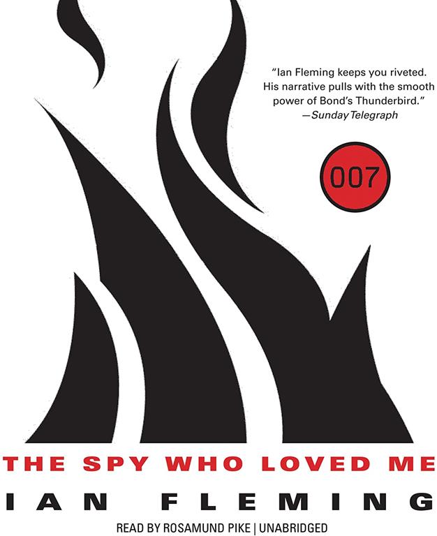 The Spy Who Loved Me (James Bond series, Book 10) (James Bond Novels (Audio))