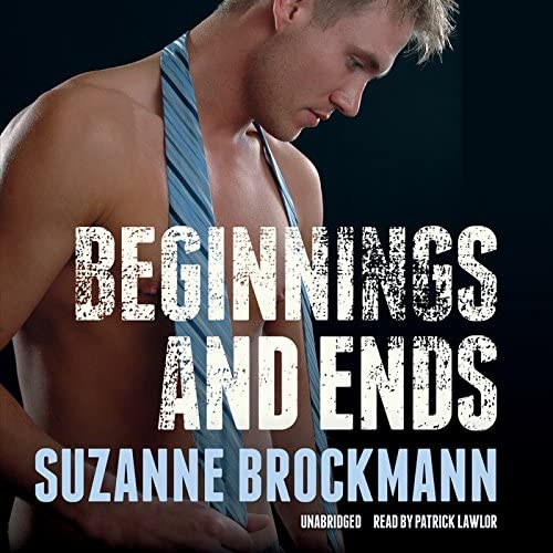 Beginnings and Ends (Troubleshooters series)