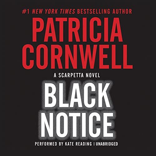 Black Notice (Kay Scarpetta Mysteries, Book 10)